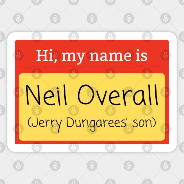 Neil Overall (Jerry Dungarees’ Son) name badge Sticker by mywanderings